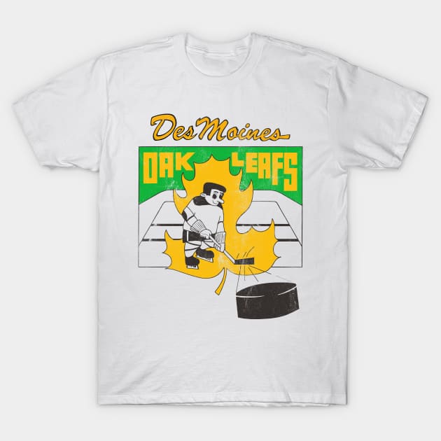 Des Moines Oak Leafs ----- 70s Hockey Team T-Shirt by CultOfRomance